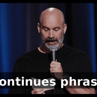 [continues phrase]
