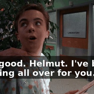 Oh, good. Helmut. I've been looking all over for you.