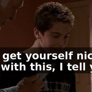 You get yourself nice girl with this, I tell you.