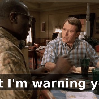 But I'm warning you,
