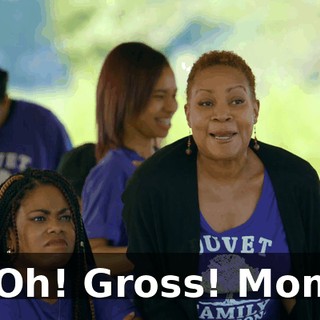 - Oh! Gross! Mom!