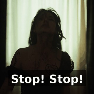 Stop! Stop!