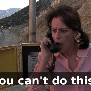 You can't do this!