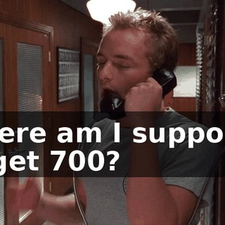 Where am I supposed to get $700?