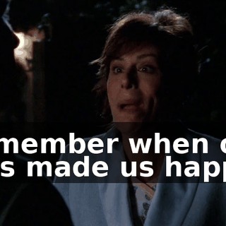 Remember when our kids made us happy?