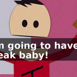 I'm going to have a freak baby!