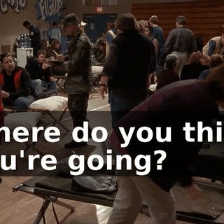 Where do you think you're going?