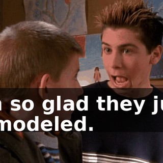 I'm so glad they just remodeled.