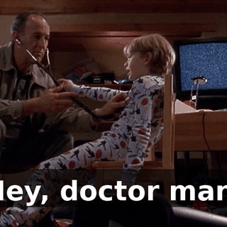 Hey, doctor man.