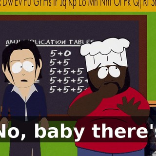 ♪ No, baby there's ♪