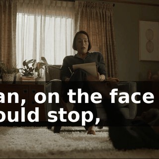 I mean, on the face of it, if I could stop,