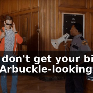 You don't get your big, Jon Arbuckle-looking ass