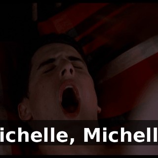 Michelle, Michelle.