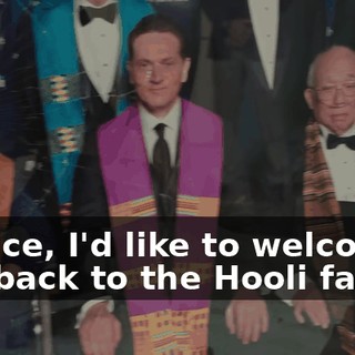 Patrice, I'd like to welcome you back to the Hooli family.