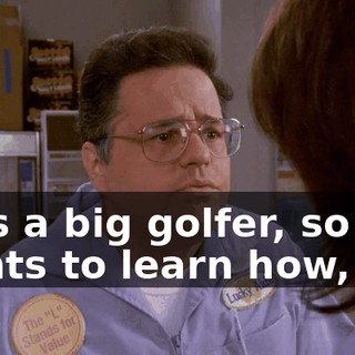 He's a big golfer, so she wants to learn how,