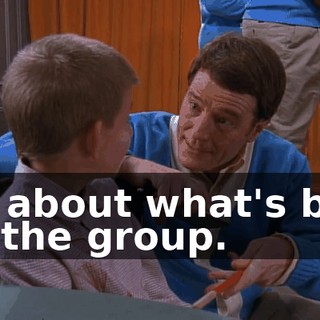 It's about what's best for the group.