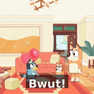 Bwut!