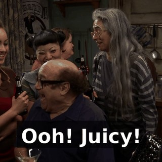 Ooh! Juicy!