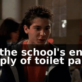 for the school's entire supply of toilet paper.