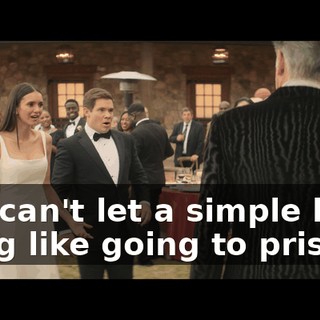 You can't let a simple little thing like going to prison