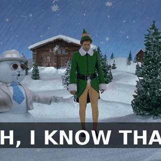 OH, I KNOW THAT.