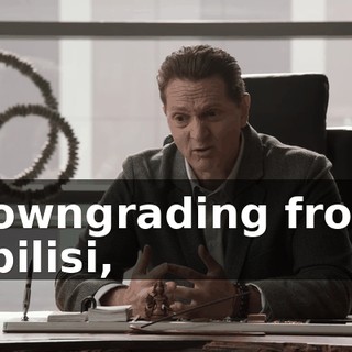 downgrading from Tbilisi,