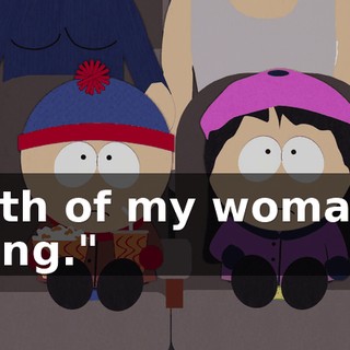 truth of my womanly being."