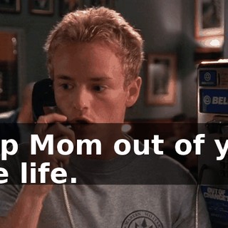 keep Mom out of your love life.