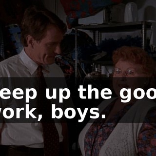 Keep up the good work, boys.