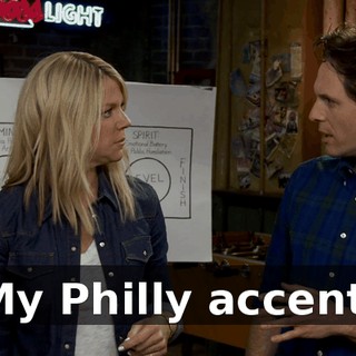 My Philly accent.