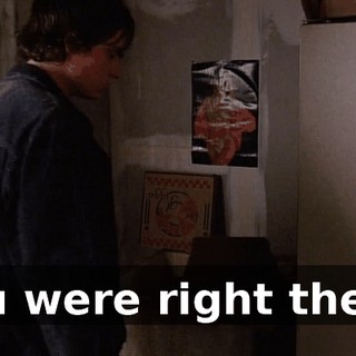 You were right there.