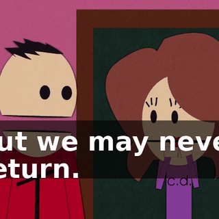 but we may never return.