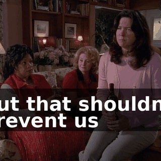 But that shouldn't prevent us