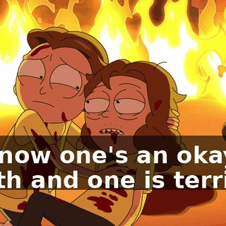 to know one's an okay death and one is terrible.