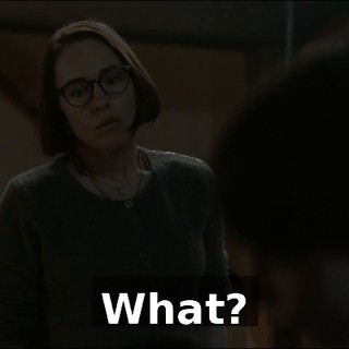 What?