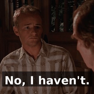 No, I haven't.