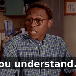 you understand...