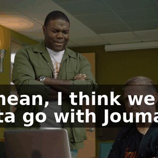 - I mean, I think we gotta go with Joumana.