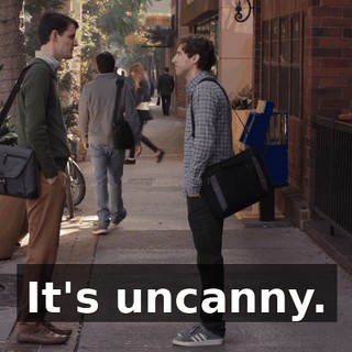 It's uncanny.