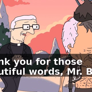 Thank you for those beautiful words, Mr. Boss.