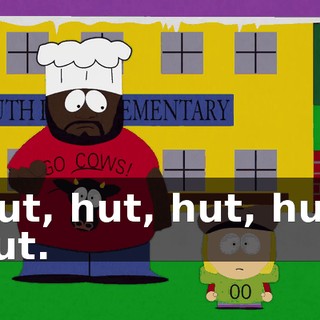 Hut, hut, hut, hut, hut.