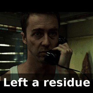 Left a residue