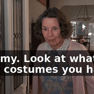 Oh, my. Look at what nice costumes you have.