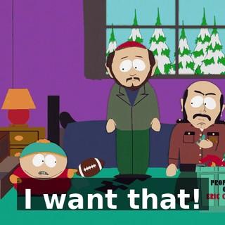 I want that!
