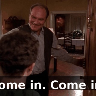 Come in. Come in.