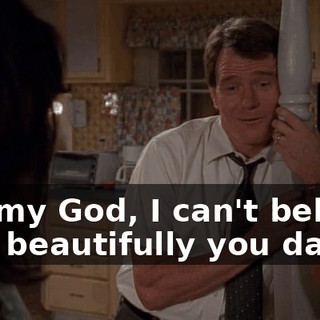 Oh, my God, I can't believe how beautifully you dance.