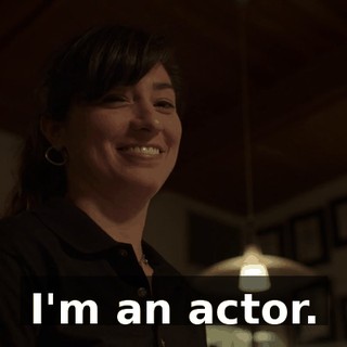 I'm an actor.