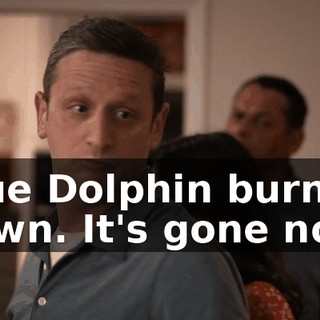Blue Dolphin burned down. It's gone now.