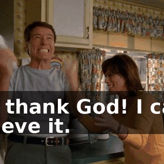 Oh, thank God! I can't believe it.