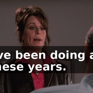 I've been doing all these years.